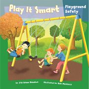 Play It Smart : Playground Safety cover image