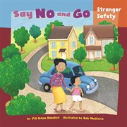 Say No and Go : Stranger Safety cover image