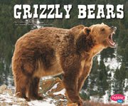 Grizzly Bears : North American Animals (Capstone) cover image