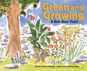 Green and Growing : A Book About Plants cover image