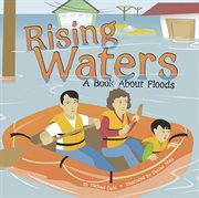 Rising Waters : A Book About Floods cover image