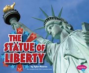 The Statue of Liberty : U.S. Symbols cover image