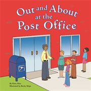 Out and About at the Post Office : Field Trips (Capstone) cover image