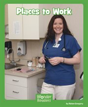Places to Work : Wonder Readers Early Level cover image