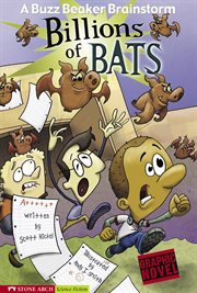 Billions of Bats : Buzz Beaker Brainstorm cover image