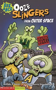 Ooze Slingers from Outer Space : Eek and Ack cover image
