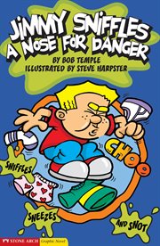 A Nose for Danger : Jimmy Sniffles cover image