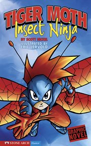 Insect Ninja : Tiger Moth cover image