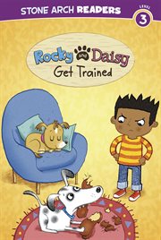 Rocky and Daisy Get Trained : My Two Dogs cover image