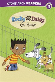 Rocky and Daisy Go Home : My Two Dogs cover image