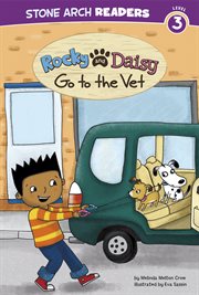 Rocky and Daisy Go to the Vet : My Two Dogs cover image