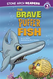 The Brave Puffer Fish : Ocean Tales cover image