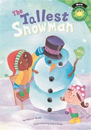 The Tallest Snowman : Read-it! Readers: Math cover image