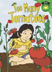 Too Many Tomatoes : Read-it! Readers: Math cover image