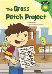 The Grass Patch Project : Read-it! Readers: Science cover image