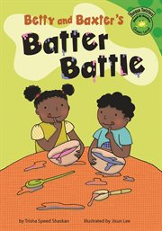 Betty and Baxter's Batter Battle : Read-It! Readers: Tongue Twisters cover image