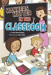 Manners Matter in the Classroom : First Graphics: Manners Matter cover image