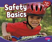 Safety Basics : Health and Your Body cover image