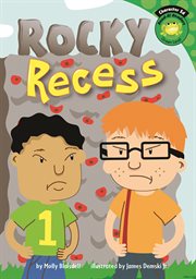 Rocky Recess : Read-It! Readers: Character Education cover image
