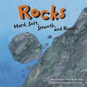 Rocks : Hard, Soft, Smooth, and Rough cover image