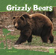 Grizzly Bears : Bears cover image