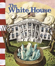 The White House : American Symbols cover image