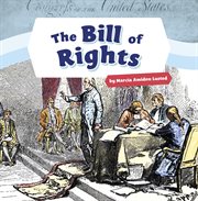 The Bill of Rights : Shaping the United States of America cover image