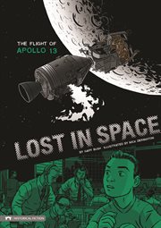 Lost in Space : The Flight of Apollo 13. Historical Fiction cover image