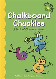 Chalkboard Chuckles : A Book of Classroom Jokes cover image