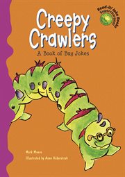 Creepy Crawlers : A Book of Bug Jokes cover image