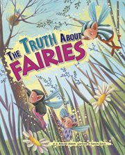 The Truth About Fairies : Fairy-Tale Superstars cover image