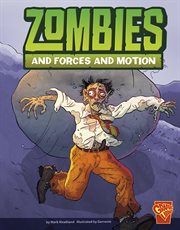 Zombies and Forces and Motion : Monster Science cover image