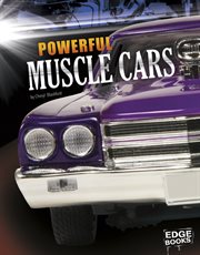 Powerful Muscle Cars : Dream Cars cover image
