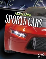 Thrilling Sports Cars : Dream Cars cover image