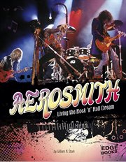Aerosmith : Living the Rock 'n' Roll Dream cover image