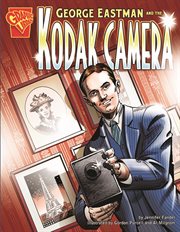 George Eastman and the Kodak Camera : Inventions and Discovery cover image