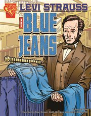 Levi Strauss and Blue Jeans : Inventions and Discovery cover image