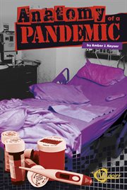 Anatomy of a Pandemic : Disasters (Capstone) cover image