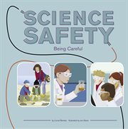 Science Safety : Being Careful cover image