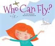 Who Can Fly? : Animal World cover image
