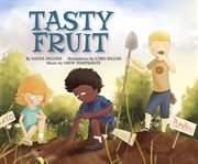 Tasty Fruit : My First Science Songs cover image