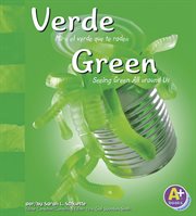 Verde/Green : Mira el verde que te rodea/Seeing Green All Around Us cover image