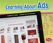 Learning About Ads : Media Literacy for Kids cover image