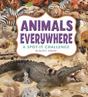 Animals Everywhere : A Spot-It Challenge cover image