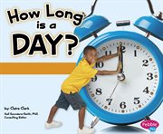 How Long is a Day? : Calendar cover image