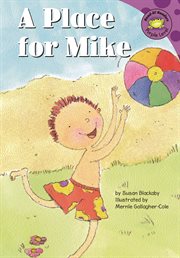 A Place for Mike : Read-It! Readers cover image