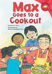Max Goes to a Cookout : Read-It! Readers: The Life of Max cover image