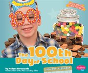 The 100th Day of School : Let's Celebrate (Capstone) cover image