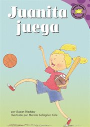 Juanita juega : Read-it! Readers en Español: Story Collection cover image