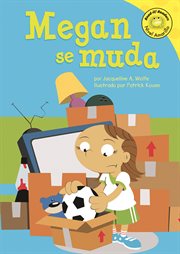 Megan se muda : Read-it! Readers en Español: Story Collection cover image